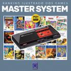 Livro - Ranking Ilustrado dos Games: Master System