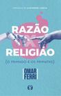 Livro Razão x Religião Omar Ferri