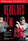 Livro - Rebeldes têm asas - edição especial