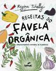 Livro - Receitas do favela orgânica
