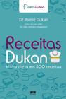 Livro - Receitas Dukan: Minha dieta em 300 receitas