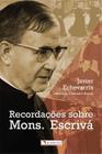 Livro - Recordações sobre Mons. Escrivá