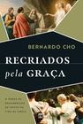 Livro - Recriados pela graça