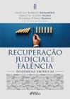 Livro - RECUPERAÇÃO JUDICIAL E FALÊNCIA - EVIDÊNCIAS EMPÍRICAS - 1ª ED - 2022