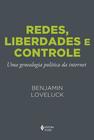 Livro - Redes, liberdades e controle