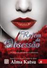 Livro Refém Da Obsessão - Novo Conceito