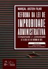 Livro - Reforma da Lei de Improbidade Administrativa - Comparada e Comentada