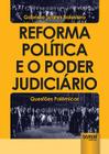 Livro - Reforma Política e o Poder Judiciário