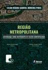 Livro - Região metropolitana - governança como instrumento de gestão compartilhada