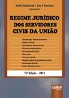 Livro - Regime Jurídico dos Servidores Civis da União