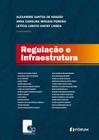 Livro - Regulação e infraestrutura
