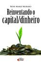 Livro - Reinventando o capital/dinheiro