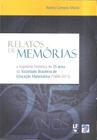 Livro - Relatos de memórias: A trajetória histórica de 25 anos da Sociedade Brasileira de Educação Matemática (1988 - 2013)