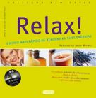 Livro: Relax! A Maneira Mais Rápida de Renovar as Suas Energias Autor: Susanne Faust, Carolin Lockstein (Novo, Lacrado)