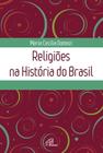 Livro - Religiões na História do Brasil