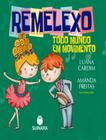 Livro - Remelexo Todo Mundo Em Movimento - SUINARA LITERATURA