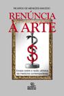 Livro - Renúncia à arte