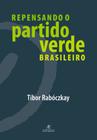 Livro - Repensando o Partido Verde Brasileiro
