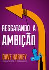 Livro - Resgatando a ambição