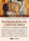Livro - RESPONSABILIDADE CIVIL E DIREITO DE FAMÍLIA - 1ª ED - 2021
