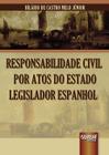 Livro - Responsabilidade Civil por Atos do Estado Legislador Espanhol