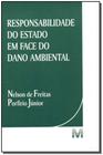 Livro - Responsabilidade do Estado em face do dano ambiental - 1 ed./2002