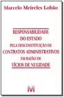 Livro - Responsabilidade do Estado pela desconstituição de contratos administrativos em razão de vícios de nulidade - 1 ed./2008