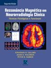 Livro - Ressonância Magnética em Neurorradiológica Clínica