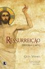 Livro - Ressurreição: História e mito