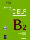 Livro - Reussir le delf scolaire et junior b2 - livre + cd audio - ed. 2009