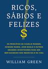 Livro - Ricos, sábios e felizes