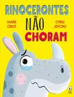 Livro - Rinocerontes Nao Choram