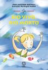 Livro - Rio vivo, rio morto