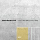 Livro - Rodrigo Brotero Lefèvre e a vanguarda da arquitetura no Brasil