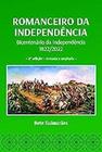 Livro Romanceiro da Independência: Bicentenário da Independência (Bete Guimarães)