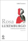 Livro - Rosa Luxemburgo - 3ª edição