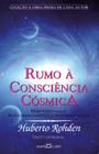 Livro - Rumo à Consciência Cósmica