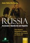 Livro - Rússia - Ascensão e Queda de Um Império