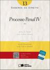 Livro - Saberes do direito 13: Processo penal IV - 1ª edição de 2012