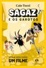 Livro - Sagaz e os garotos - Minha vida daria um filme