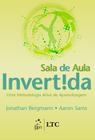 Livro - Sala de Aula Invertida - Uma Metodologia Ativa de Aprendizagem