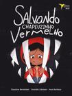 Livro Salvando Chapeuzinho Vermelho - Batidora Ediciones Brasil