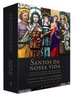 Livro - Santos Da Nossa Vida (Box)