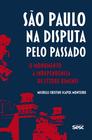 Livro - São Paulo na disputa pelo passado
