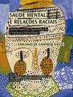 Livro - Saúde Mental e Relações Raciais