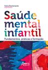Livro - Saúde mental infantil: fundamentos, práticas e formação