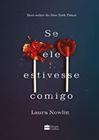 Livro Se ele Estivesse Comigo Laura Nowlin