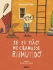 Livro - Se eu não me chamasse Raimundo