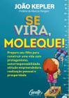 Livro - Se Vira, Moleque!