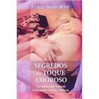 Livro - Segredos Do Toque Amoroso